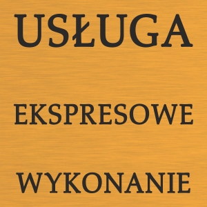 Ekspresowe wykonanie